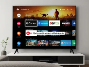 odern Android TV displaying IPTV Compatible with Android TV in Australia in bold text, showcasing channels with IPTVAUSSIE.COM logo in an Australian living room.