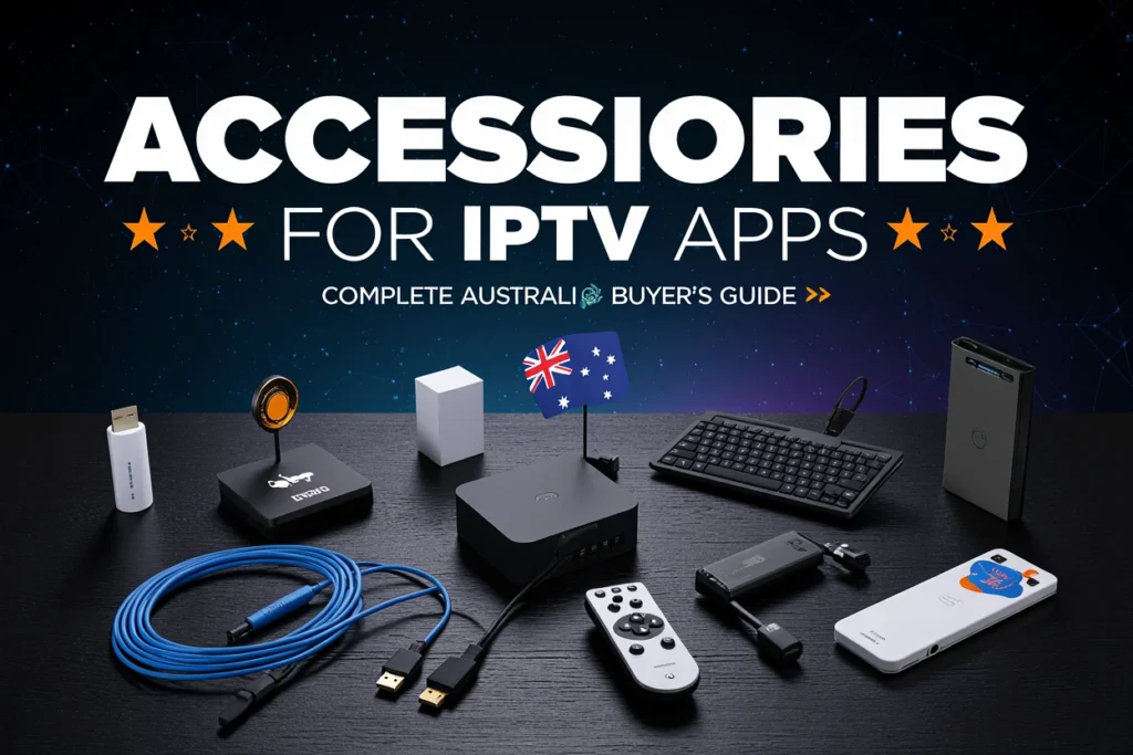 Essential accessories for IPTV apps in Australia including ethernet cable, HDMI cable, wireless keyboard, Xbox controller, USB storage and Android TV box with pricing in AUD