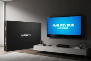 MAG IPTV Box Australia 2025 displayed on a sleek 4K TV in a modern living room