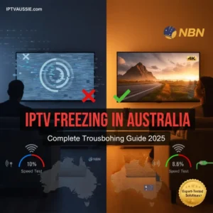 IPTV freezing in Australia troubleshooting guide showing before and after comparison of buffering issues resolved