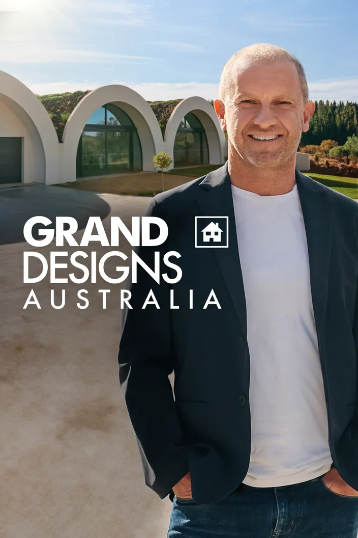 Grand Designs Australia poster with a man standing in front of a modern bridge