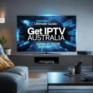 Ultimate Guide: Get IPTV Australia Safely in 2026 displayed on a modern smart TV in an Australian living room, highlighting streaming setup and devices.